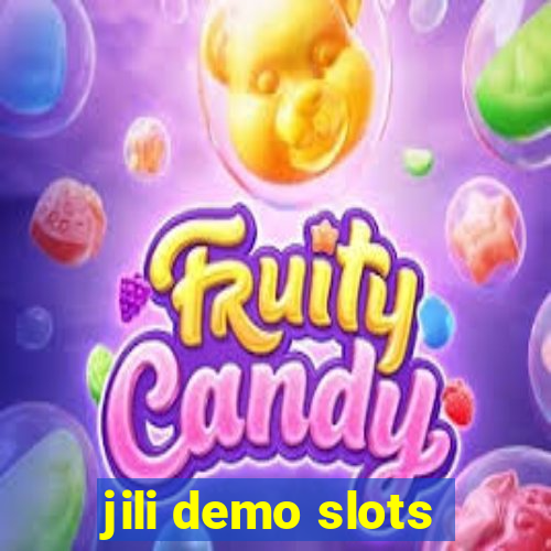 jili demo slots